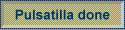 Pulsatilla done